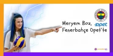 Meryem Boz Fenerbahçe Opet’te