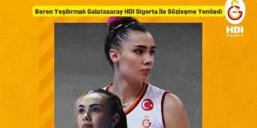 Beren Yeşilırmak Galatasaray HDI Sigorta 2 Yıl Sözleşme