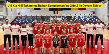 U19 Kız Milli Takımımız Balkan Şampiyonası Kosova