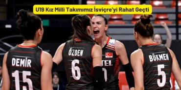 U19 Kız Milli Takımımız İsviçre