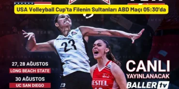 USA Volleyball Cup'ta Filenin Sultanları ABD Maçı