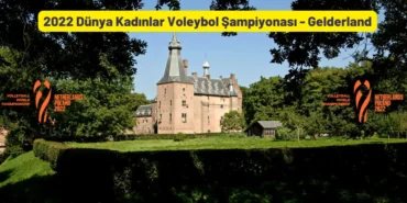 2022 Dünya Kadınlar Voleybol Şampiyonası Gelderland Hollanda