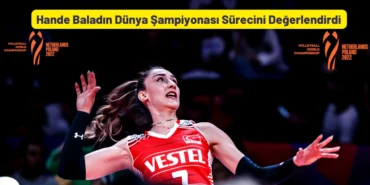 Hande Baladın Dünya Şampiyonası Süreci