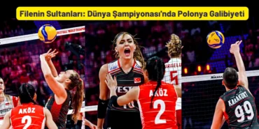 Filenin Sultanları Dünya Şampiyonası Polonya Galibiyeti