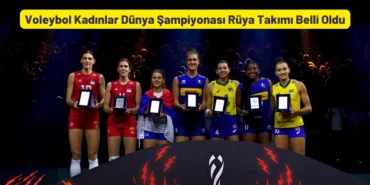 Voleybol Kadınlar Dünya Şampiyonası Rüya Takımı