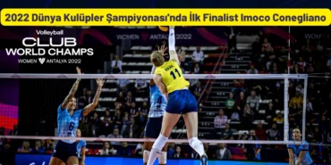 2022 Dünya Kulüpler Şampiyonası'nda İlk Finalist Imoco Conegliano