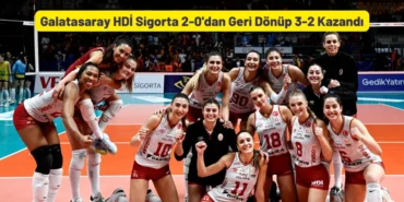 Galatasaray HDİ Sigorta 2-0'dan Geri Dönüp 3-2 Kazandı