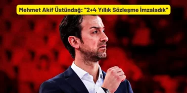 Mehmet Akif Üstündağ Daniele Santarelli 2+4 Yıllık Sözleşme