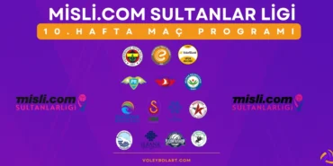 Misli.com Sultanlar Ligi 10. Hafta Maç Programı ve Yayın Akışı