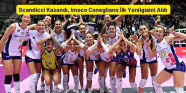 Scandicci Kazandı Imoco Conegliano İlk Yenilgisini Aldı 2022