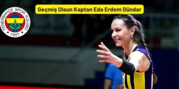 Geçmiş Olsun Kaptan Eda Erdem Dündar