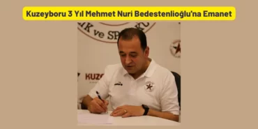 Kuzeyboru 3 Yıl Mehmet Nuri Bedestenlioğlu'na Emanet