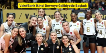 VakıfBank İkinci Devreye Galibiyetle Başladı