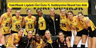 VakıfBank Ligdeki Üst Üste 11. Galibiyetini İlbank'tan Aldı
