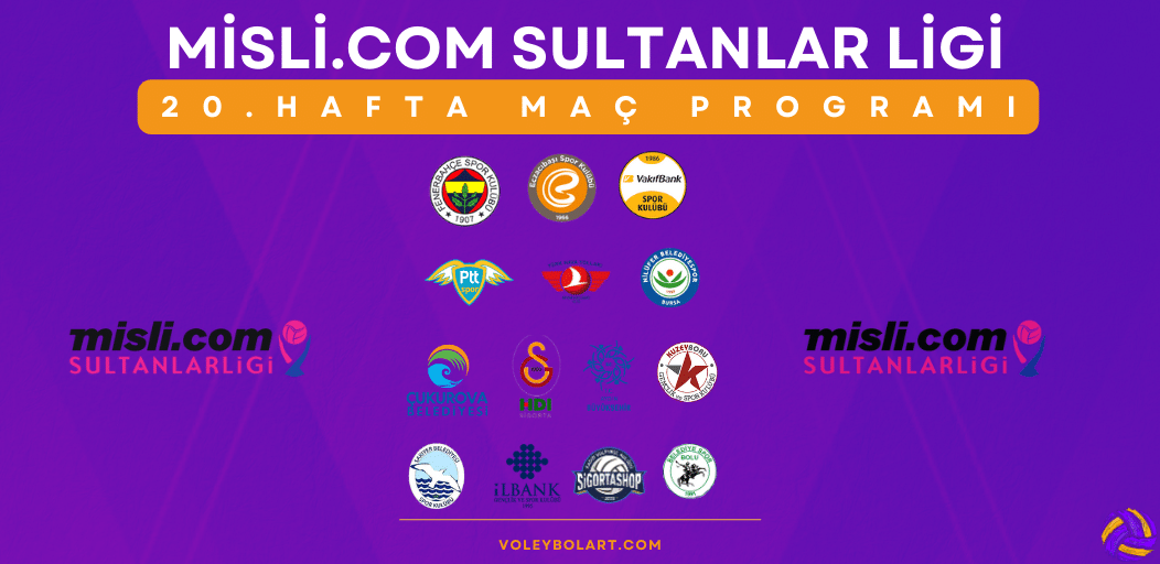 Misli.com Sultanlar Ligi 20. Hafta Maç Programı Ve Yayın Akışı