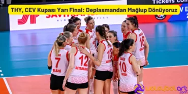 THY, CEV Kupası Yarı Final Deplasmandan Mağlup Dönüyoruz