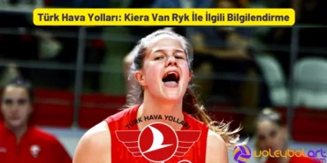 THY Kiera Van Ryk Ile Ilgili Bilgilendirme