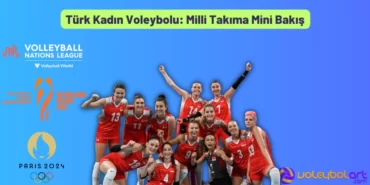 Türk Kadın Voleybolu Milli Takıma Mini Bakış