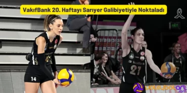 VakıfBank 20. Haftayı Sarıyer Galibiyetiyle Noktaladı