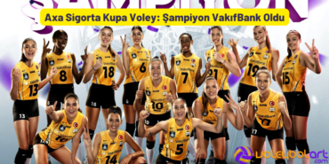 Axa Sigorta Kupa Voley Şampiyon VakıfBank Oldu