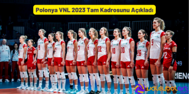 Polonya VNL 2023 Tam Kadrosunu Açıkladı