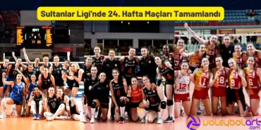Sultanlar Ligi'nde 24. Hafta Maçları Tamamlandı