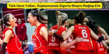 Türk Hava Yolları, Deplasmanda Sigorta Shop'u Mağlup Etti