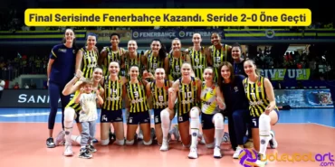 Final Serisinde Fenerbahçe Kazandı. Seride 2-0 Öne Geçti