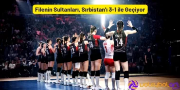 Filenin Sultanları, Sırbistan'ı 3-1 ile Geçiyor