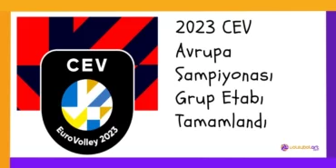 2023 CEV Avrupa Şampiyonası Grup Etabı Tamamlandı Voleybol Art