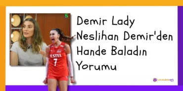 Demir Lady Neslihan Demir'den Hande Baladın Yorumu