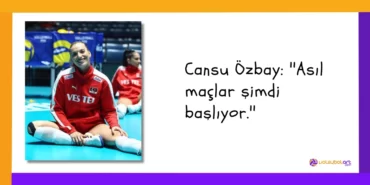 Cansu Özbay ''Asıl maçlar şimdi başlıyor.''