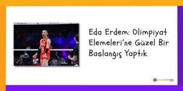Eda Erdem Olimpiyat Elemeleri’ne Güzel Bir Başlangıç Yaptık