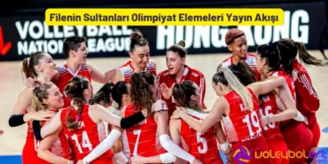 Filenin Sultanlari Olimpiyat Elemeleri Yayin Akisi