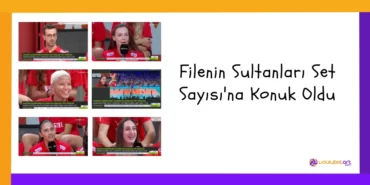 Filenin Sultanları Set Sayısı'na Konuk Oldu