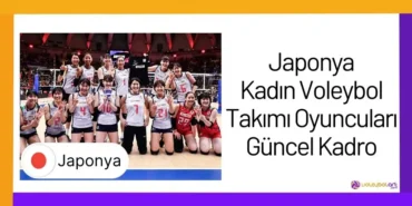 Japonya Kadin Voleybol Takimi Oyunculari Guncel Kadro