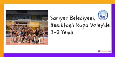 Sariyer Belediyesi Besiktasi Kupa Voleyde 3 0 Yendi