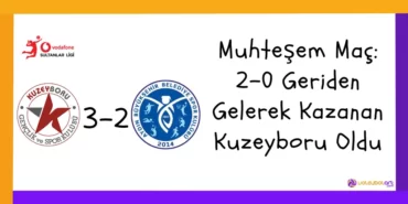 2-0 Geriden Gelerek Kazanan Kuzeyboru Oldu