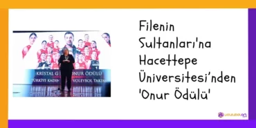 Filenin Sultanlarina Hacettepe Universitesinden Onur Odulu