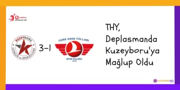 THY, Deplasmanda Kuzeyboru'ya Mağlup Oldu