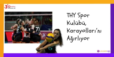 THY Spor Kulubu Karayollarini Agirliyor