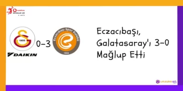 Eczacıbaşı, Galatasaray'ı 3-0 Mağlup Etti