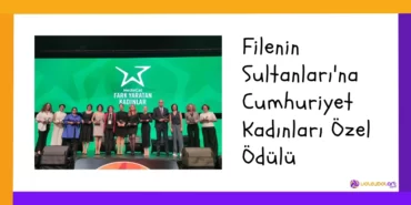 Filenin Sultanları'na Cumhuriyet Kadınları Özel Ödülü