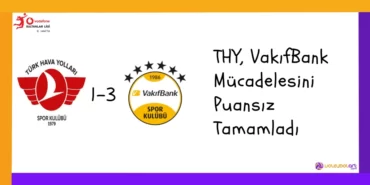 THY, VakıfBank Mücadelesini Puansız Tamamladı