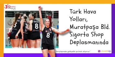 Türk Hava Yolları, Muratpaşa Bld. Sigorta Shop Deplasmanında