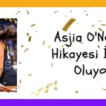 Asjia O’Neal’in Hikayesi İlham Oluyor