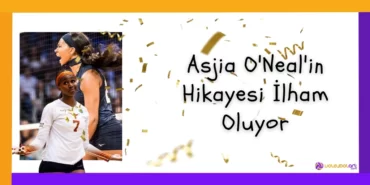 Asjia ONealin Hikayesi Ilham Oluyor