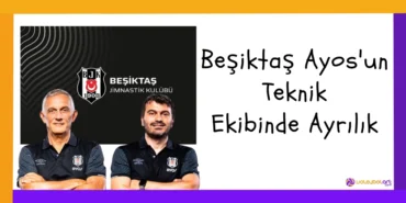 Beşiktaş Ayos'un Teknik Ekibinde Ayrılık 2023