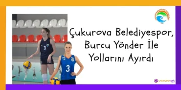 Çukurova Belediyespor, Burcu Yönder İle Yollarını Ayırdı3