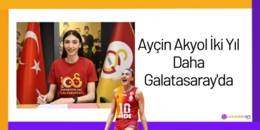 Ayçin Akyol İki Yıl Daha Galatasaray'da2024